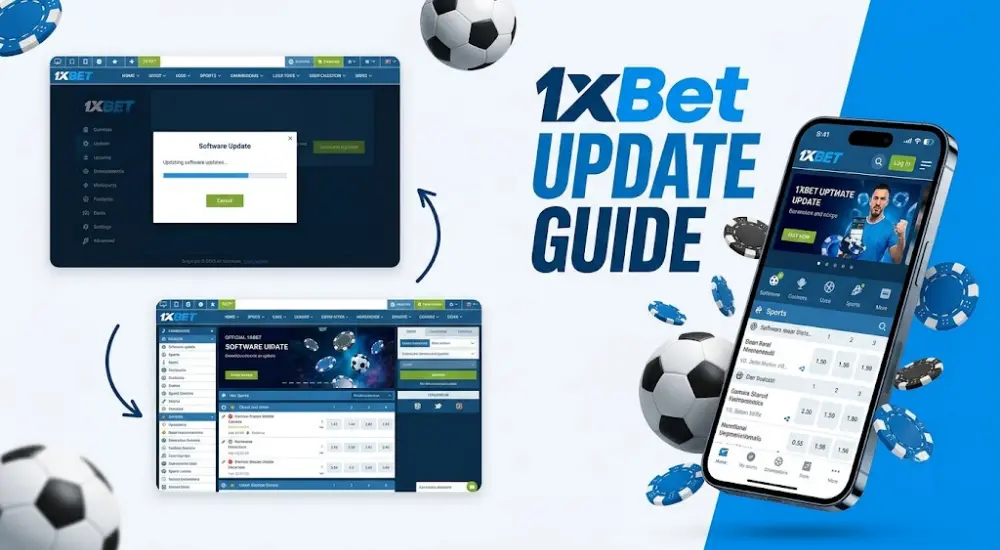 Keeping Your Software Current: 1xBet Update Guide